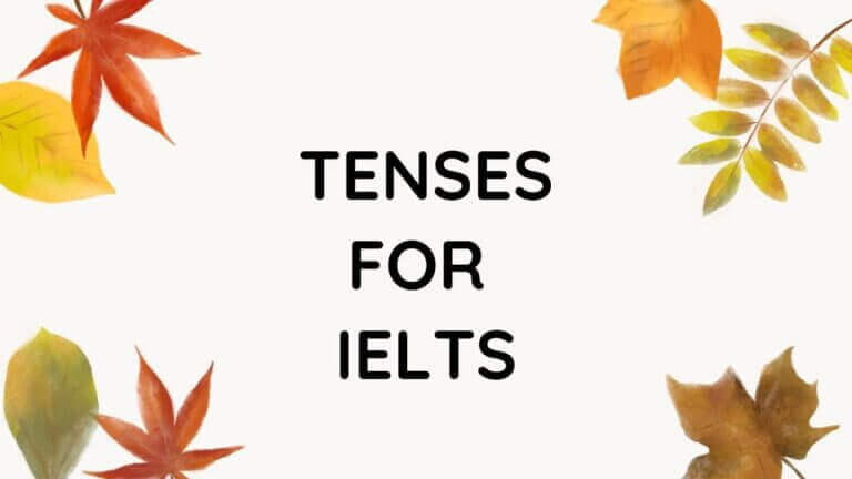 Tenses for IELTS